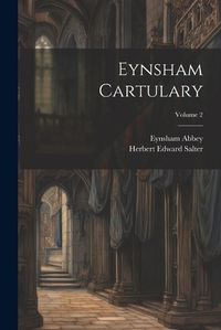 Cover image for Eynsham Cartulary; Volume 2