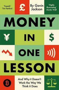 Cover image for Money in One Lesson: And Why it Doesn't Work the Way We Think it Does