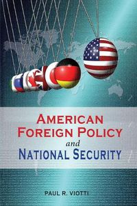 Cover image for American Foreign Policy and National Security