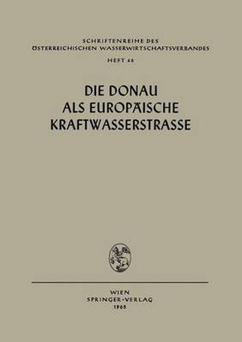 Die Donau ALS Europaische Kraftwasserstrasse