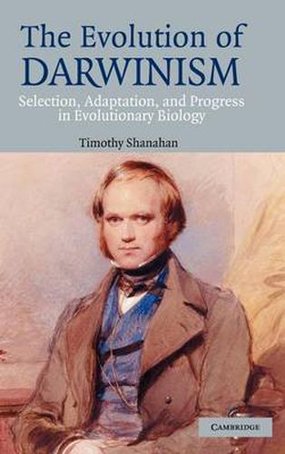 Cover image for The Evolution of Darwinism: Selection, Adaptation and Progress in Evolutionary Biology