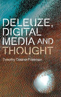 Cover image for Deleuze, Digital Media and Thought