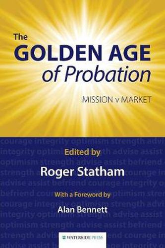 Cover image for The Golden Age of Probation: Mission v Market