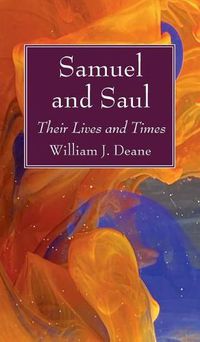 Cover image for Samuel and Saul: Their Lives and Times