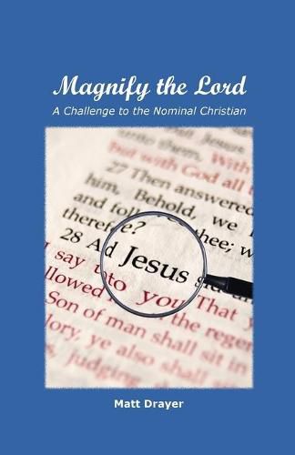 Cover image for Magnify the Lord: A Challenge to the Nominal Christian