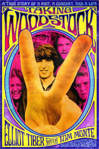 Cover image for Taking Woodstock: A True Story of a Riot, a Concert and a Life