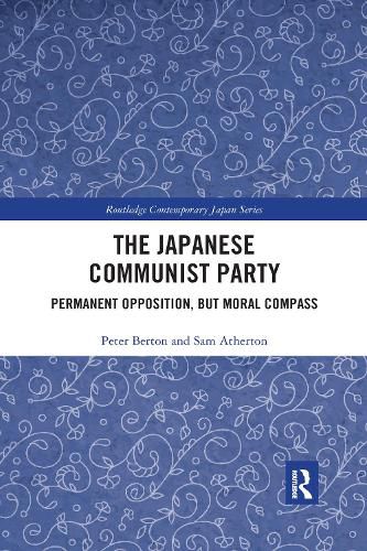 Cover image for The Japanese Communist Party: Permanent Opposition, but Moral Compass