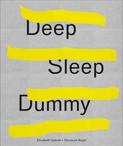 Cover image for Elisabeth Gabriel & Daryoush Asgar: Deep Sleep Dummy