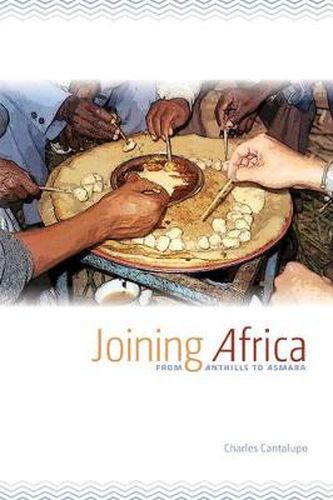 Cover image for Joining Africa: From Anthills to Asmara