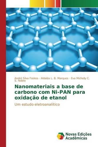 Nanomateriais a Base de Carbono Com Ni-Pan Para Oxidacao de Etanol