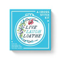 Cover image for Live Laugh Loathe Cross Stitch Kit