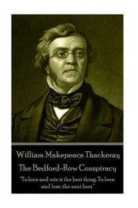 Cover image for William Makepeace Thackeray - The Bedford-Row Conspiracy