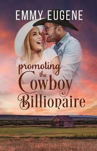 Cover image for Promoting the Cowboy Billionaire