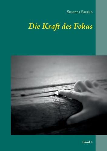 Cover image for Die Kraft des Fokus: Band 4