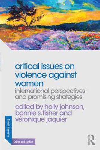 Cover image for Critical Issues on Violence Against Women: International Perspectives and Promising Strategies