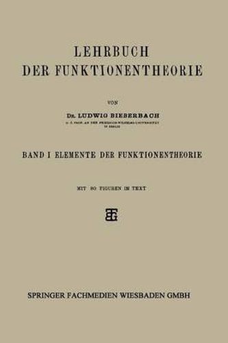 Lehrbuch Der Funktionentheorie: Band I: Elemente Der Funktionentheorie