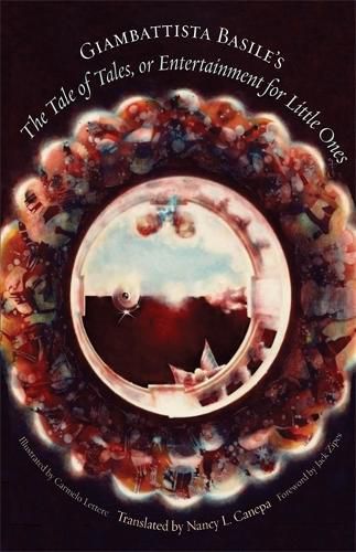 Cover image for Giambattista Basile's The Tale of Tales, or Entertainment for Little Ones