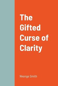 Cover image for The Gifted Curse of Clarity