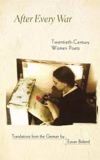 Cover image for After Every War: Twentieth-Century Women Poets