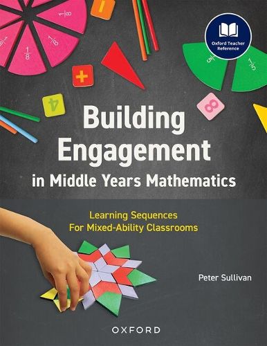 Cover image for Building Engagement in Middle Years Mathematics: Learning sequences for mixed-ability classrooms