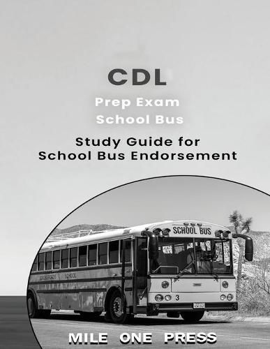 Cover image for CDL Prep Exam: School Bus Endorsement: S