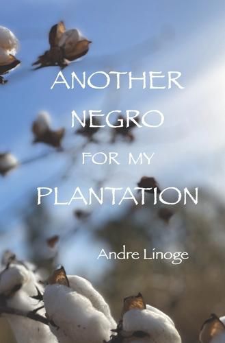 Cover image for Another Negro for My Plantation