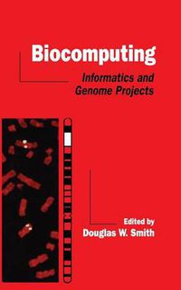 Cover image for Biocomputing: Informatics and Genome Projects