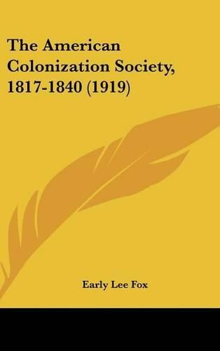 The American Colonization Society, 1817-1840 (1919)