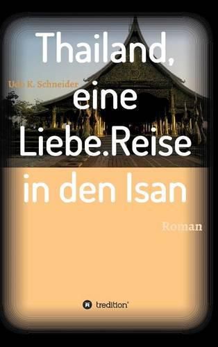 Cover image for Thailand, eine Liebe. Reise in den Isan