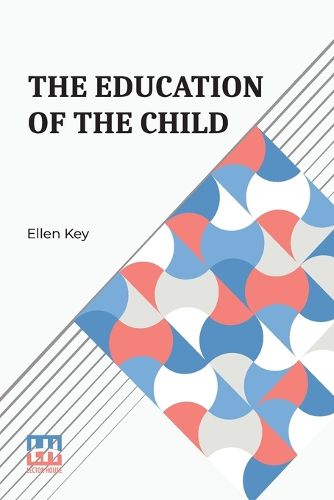 Cover image for The Education Of The Child (Edition0)