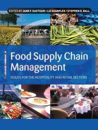 Cover image for Food Supply Chain Management: Issues for the hospitality and retail sectors