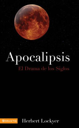 Cover image for Apocalipsis: El Drama de Los Siglos