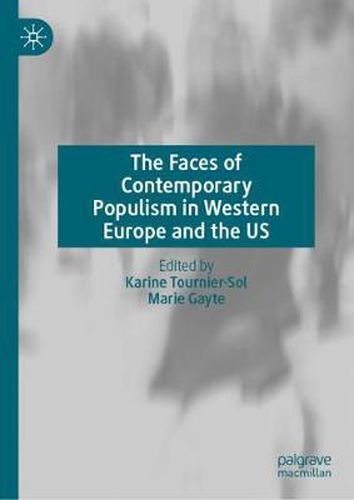 Cover image for The Faces of Contemporary Populism in Western Europe and the US