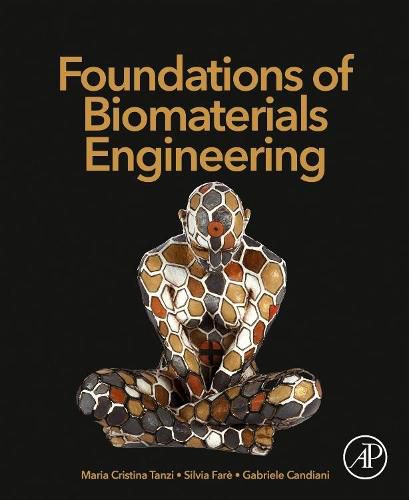 Cover image for Foundations of Biomaterials Engineering