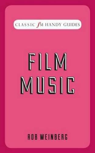 Film Music (Classic FM Handy Guides)