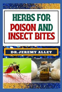 Cover image for Herbs for Poison and Insect Bites