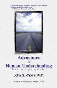 Cover image for Adventures in Human Understanding: Stories for Exploring the Self