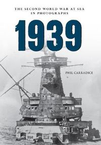 Cover image for 1939 The Second World War at Sea in Photographs