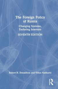 Cover image for The Foreign Policy of Russia