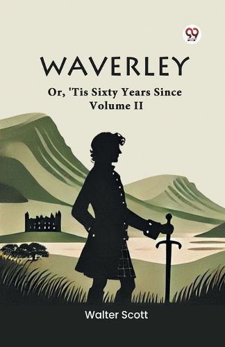 Cover image for Waverley or, 'Tis Sixty Years Since