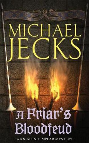 Cover image for A Friar's Bloodfeud (Last Templar Mysteries 20): A dark force threatens England...