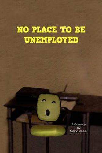 Cover image for No Place to Be Unemployed