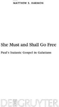 Cover image for She Must and Shall Go Free: Paul's Isaianic Gospel in Galatians