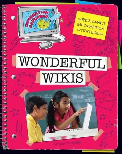 Wonderful Wikis: Super Smart Information Strategies