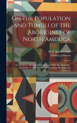 Cover image for On the Population and Tumuli of the Aborigines of North America