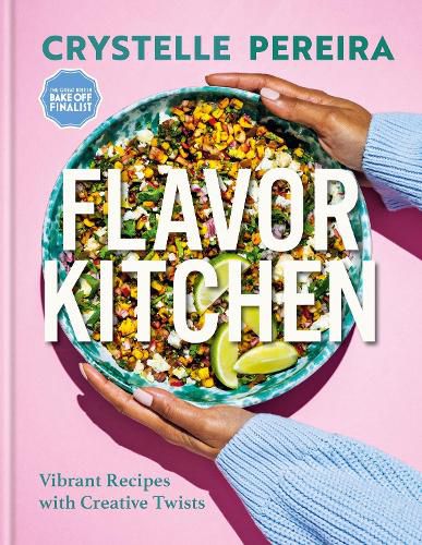 Flavour Kitchen: Vibrant Recipes with Creative Twists to Cook at Home