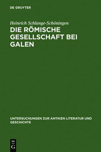 Cover image for Die roemische Gesellschaft bei Galen: Biographie und Sozialgeschichte