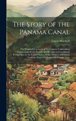 Cover image for The Story of the Panama Canal