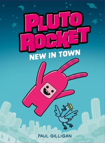 Cover image for Pluto Rocket: New In Town (pluto Rocket #1)