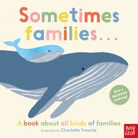 Cover image for Sometimes Families . . .